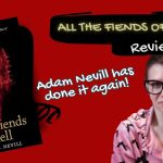 Book Review: Adam Nevill’s All The Fiends of Hell | Violet Prynne