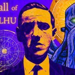 Lovecraft’s Cosmic Horror – The Story of Call of Cthulhu