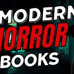 Modern Horror Books Worth Your Time