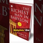 The world’s first recorded financial advice book, titled “The Richest Man in Babylon.”