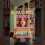 Ranking all of Ali Hazelwood’s romance books from least to most favorite! #booktube #bookrecs